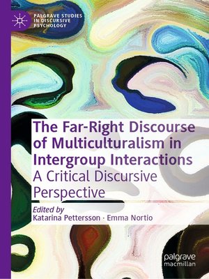 cover image of The Far-Right Discourse of Multiculturalism in Intergroup Interactions